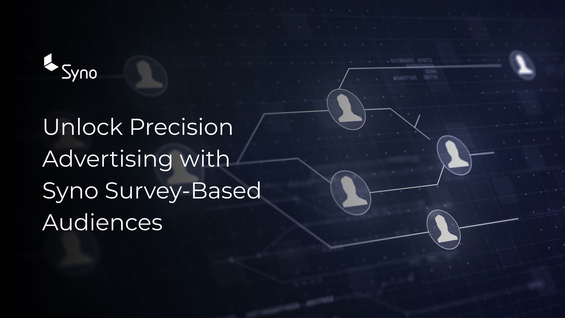 Unlock Precision Advertising with Syno Survey-Based Audiences